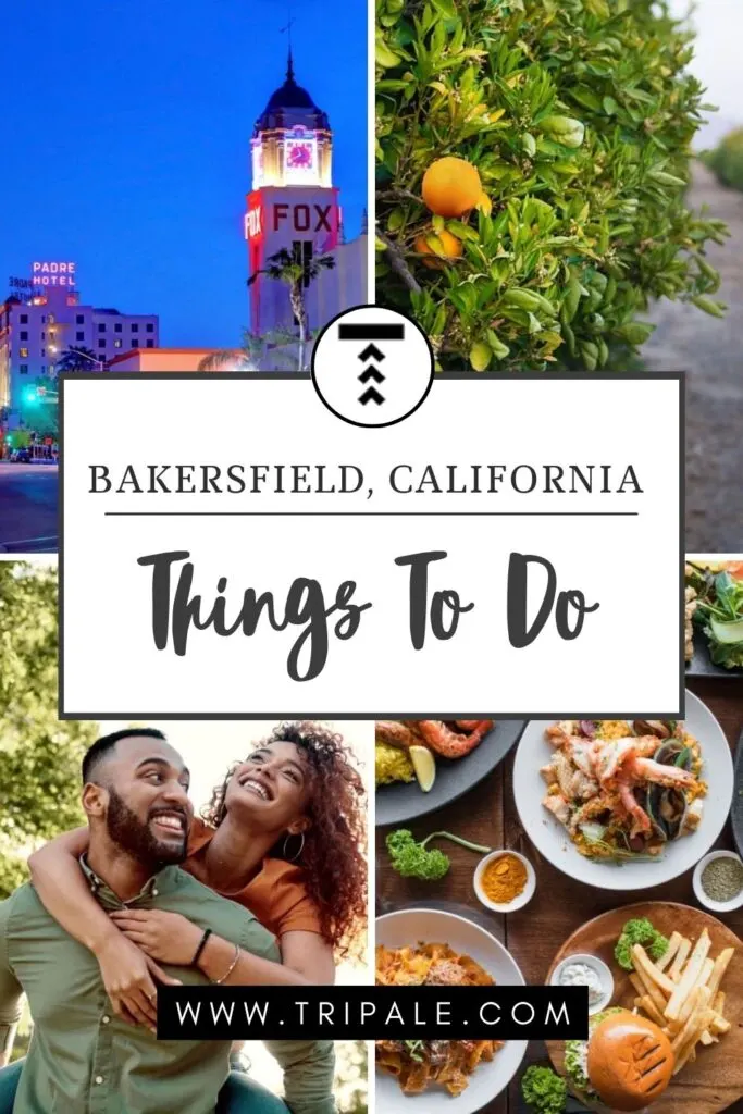 Things To Do In Bakersfield, California
