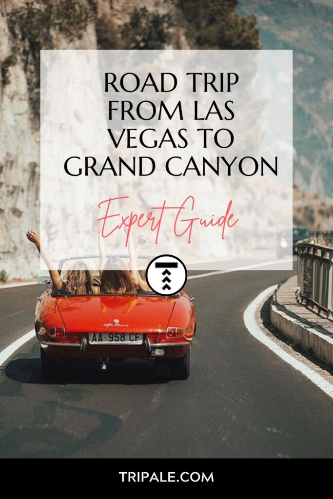 Road Trips From Las Vegas To Grand Canyon