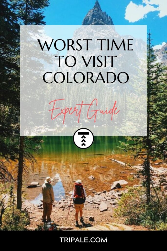 Worst Time To Visit Colorado