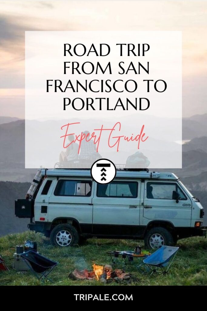 Road Trip From San Francisco To Portland